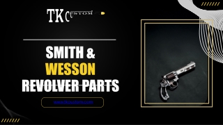 High-Quality Revolver Parts & Accessories with TK Custom