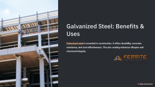 Galvanized Steel: Key Benefits and Practical Applications