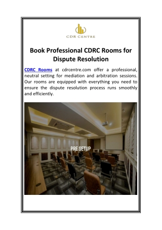 Book Professional CDRC Rooms for Dispute Resolution