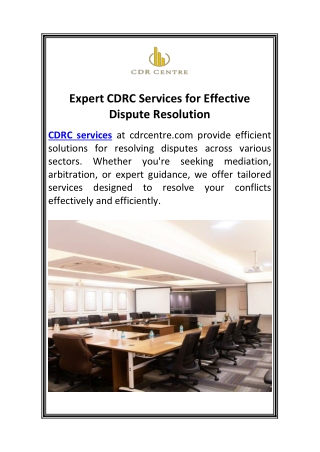 Expert CDRC Services for Effective Dispute Resolution