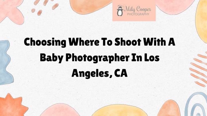 choosing where to shoot with a baby photographer