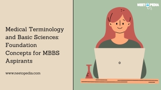 Medical Terminology and Basic Sciences Foundation Concepts for MBBS Aspirants