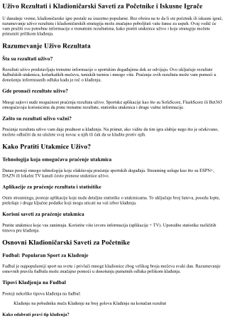 Uživo Rezultati i Kladioničarski Saveti za Početnike i Iskusne Igrače