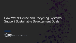 How Water Reuse and Recycling Systems Support Sustainable Development Goals
