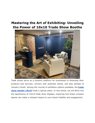 Mastering the Art of Exhibiting: Unveiling the Power of 10x10 Trade Show Booths