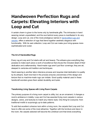 Handwoven Perfection Rugs and Carpets_ Elevating Interiors with Loop and Cut _ Article .docx
