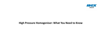 High Pressure Homogeniser What You Need to Know