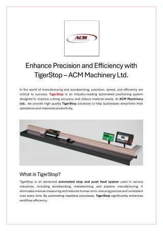 Enhance Precision and Efficiency with TigerStop – ACM Machinery Ltd.