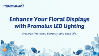 LED Lighting for Floral Displays