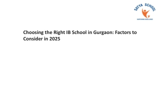 Choosing the Right IB School in Gurgaon- Factors to Consider in 2025