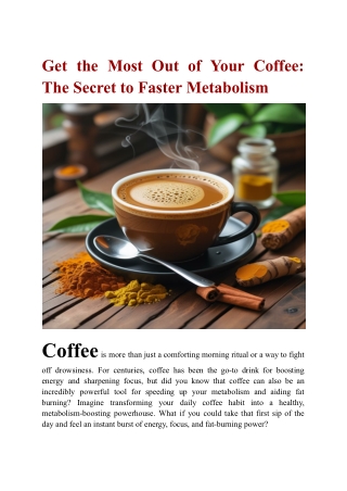 Get the Most Out of Your Coffee -The Secret to Faster Metabolism