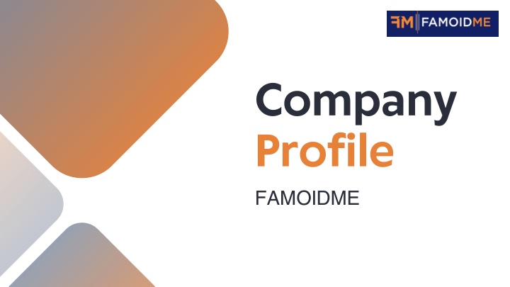 company profile famoidme