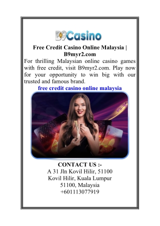 Free Credit Casino Online Malaysia  B9myr2.com