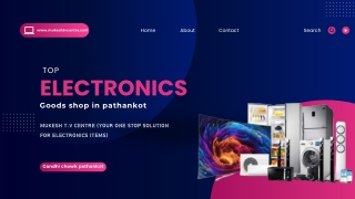 Top electronics goods in Pathankot with latest Products and offers- Mukesh TV Centre