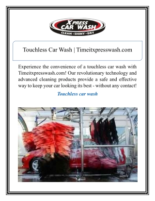 Touchless Car Wash | Timeitxpresswash.com