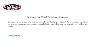 Touchless Car Wash | Timeitxpresswash.com