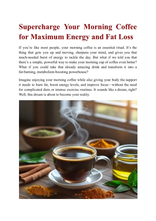 Supercharge Your Morning Coffee for Maximum Energy and Fat Loss