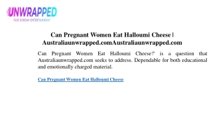 Can Pregnant Women Eat Halloumi Cheese Australiaunwrapped.comAustraliaunwrapped.com