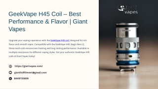 GeekVape H45 Coil – Best Performance & Flavor  Giant Vapes