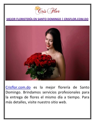 entrega de flores santo domingo | crisflor.com.do