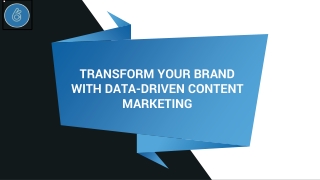 Transform Your Brand with Data-Driven Content Marketing