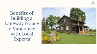 Benefits of Building a Laneway House in Vancouver with Local Experts