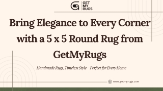bring elegance to every corner with a 5 x 5 round
