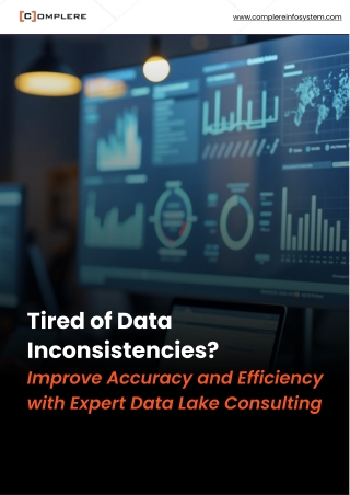 Tired of Data Inconsistencies Improve Accuracy and Efficiency with Expert Data Lake Consulting