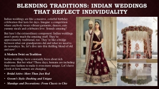 Blending Traditions: Indian Weddings that Reflect Individuality