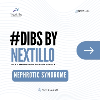 Nephrotic Syndrome: High-Yield Insights for FMGE | DIBS by Nextillo