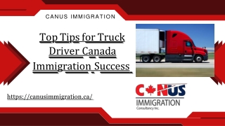 Top Tips for Truck Driver Canada Immigration Success