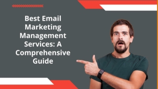 Best Email Marketing Management Services: A Comprehensive Guide