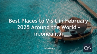 Best Places to Visit in February - in.oneair.ai