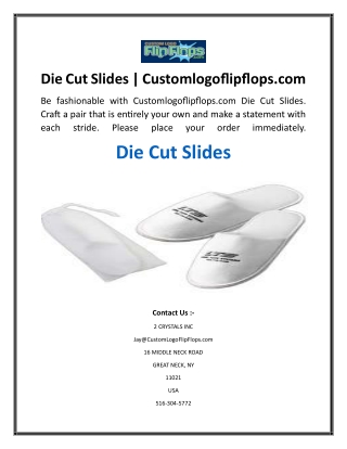 Die Cut Slides  Customlogoflipflops.com