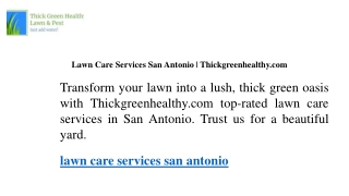 Lawn Care Services San Antonio  Thickgreenhealthy.com