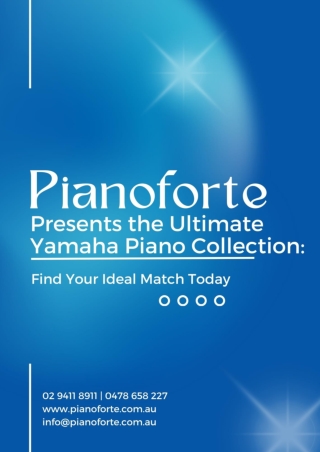 Pianoforte Presents the Ultimate Yamaha Piano Collection Find Your Ideal Match Today