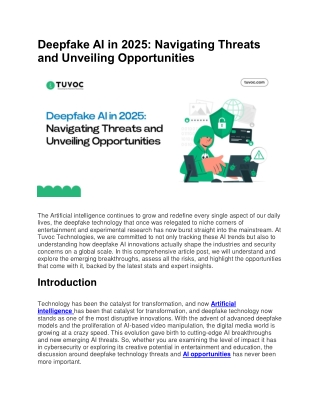 Deepfake AI in 2025: Navigating Threats and Unveiling Opportunities