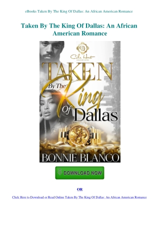 eBooks Taken By The King Of Dallas An African American Romance