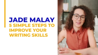 Jade Malay 7 Simple Steps to Improve Your Writing Skills