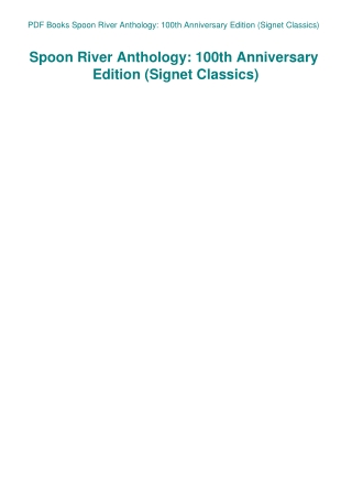 PDF Books Spoon River Anthology 100th Anniversary Edition (Signet Classics)