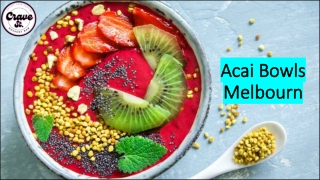 Best Acai Bowls Melbourne