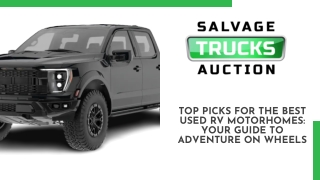 TOP PICKS FOR THE BEST USED RV MOTORHOMES: YOUR GUIDE TO ADVENTURE ON WHEELS