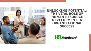unlocking potential the vital role of human