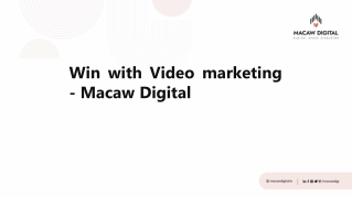 Win with Video marketing - Macaw Digital