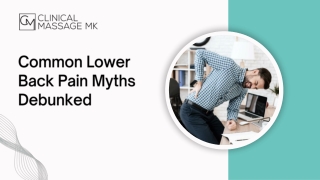 Common Lower Back Pain Myths Debunked