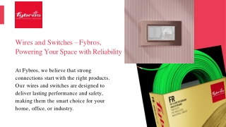 wires and switches fybros powering your space with reliability