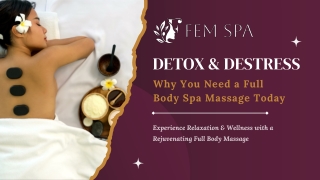 Detox & Destress Why You Need a Full Body Spa Massage Today