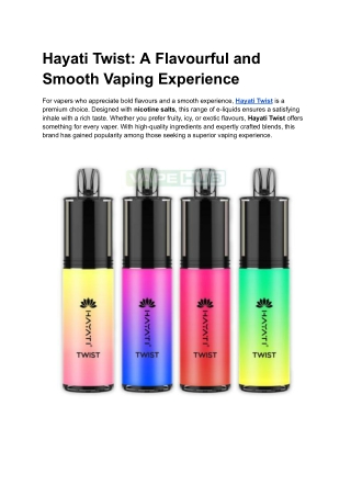 hayati twist a flavourful and smooth vaping