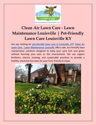 Clean Air Lawn Care Lawn Maintenance Louisville Pet-Friendly Lawn Care Louisville KY