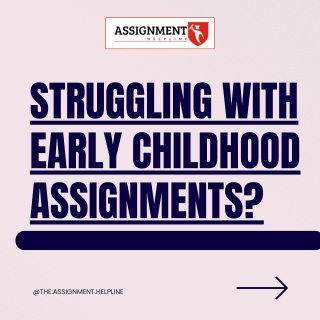 early childhood assignment help